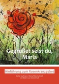 Cover: Gegr&uuml;&szlig;et seist du, Maria - RPA Verlag religionsp&auml;dagogischer Arbeitshilfen
