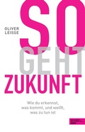 Cover: So geht Zukunft - Edel
