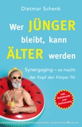 Cover: Wer j&uuml;nger bleibt, kann &auml;lter werden - Silberschnur