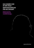Cover: Das innere Ohr in der Stille - Sprachlichter Verlag