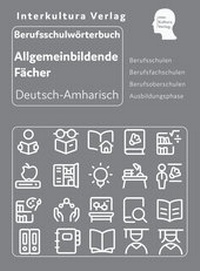 Abbildung von: Interkultura Berufsschulwörterbuch für allgemeinbildende Fächer Deutsch-Amharisch - Interkultura Verlag - Social Business Verlag