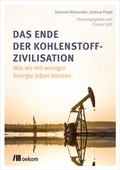 Cover: Das Ende der Kohlenstoff-Zivilisation - oekom verlag