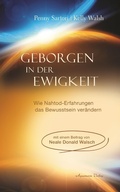 Cover: Geborgen in der Ewigkeit: Wie Nahtod-Erfahrungen das Bewusstsein ver&auml;ndern - Aquamarin Verlag