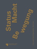 Cover: Status Macht Bewegung - Sandstein Kultur