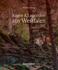 Cover: Sagen und Legenden aus Westfalen - Regionalia Verlag