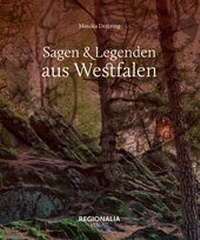 Abbildung von: Sagen und Legenden aus Westfalen - Regionalia Verlag