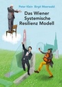 Cover: Das Wiener Systemische Resilienz Modell - myMorawa von Dataform Media GmbH