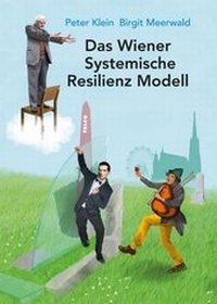Enlarge image Cover: Das Wiener Systemische Resilienz Modell - myMorawa von Dataform Media GmbH