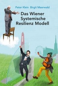 Enlarge image Cover: Das Wiener Systemische Resilienz Modell - myMorawa von Dataform Media GmbH