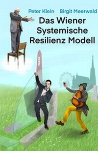 Enlarge image Cover: Das Wiener Systemische Resilienz Modell - myMorawa von Dataform Media GmbH