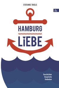 Abbildung von: Hamburgliebe - Buch&Media