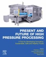 Cover: Present and Future of High Pressure Processing - Elsevier