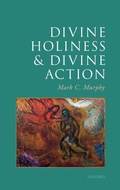 Cover: Divine Holiness and Divine Action - Oxford University Press