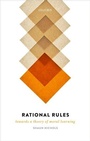 Cover: Rational Rules - Oxford University Press