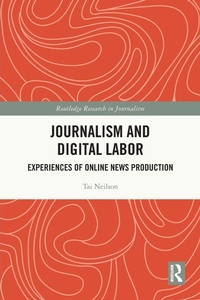 Enlarge image Cover: Journalism and Digital Labor - Routledge
