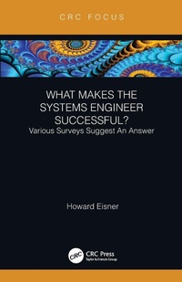 Enlarge image Cover: What Makes the Systems Engineer Successful? Various Surveys Suggest An Answer - CRC Press