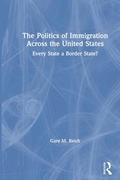 Bild: The Politics of Immigration Across the United States - Routledge