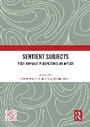 Cover: Sentient Subjects - Routledge