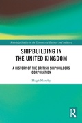 Cover: Shipbuilding in the United Kingdom - Routledge
