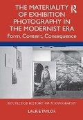 Cover: The Materiality of Exhibition Photography in the Modernist Era - Taylor & Francis