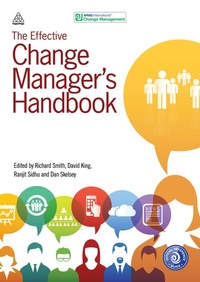 Abbildung von: The Effective Change Manager's Handbook - Kogan Page Ltd