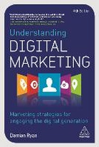 Abbildung von: Understanding Digital Marketing - Kogan Page Ltd