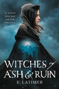 Cover: Witches of Ash and Ruin - Little, Brown Books for Young Readers
