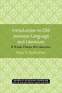 Enlarge image Cover: Introduction to Old Javanese Language and Literature - University of Michigan, Centre for South and Southeast Asian Studies