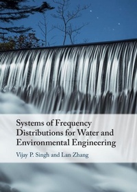 Enlarge image Cover: Systems of Frequency Distributions for Water and Environmental Engineering - Cambridge University Press