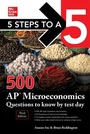 Cover: 5 Steps to a 5: 500 AP Microeconomics Questions to Know by Test Day, Third Edition - McGraw-Hill Education