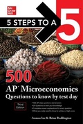 Cover: 5 Steps to a 5: 500 AP Microeconomics Questions to Know by Test Day, Third Edition - McGraw-Hill Education