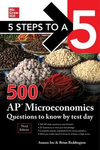 Enlarge image Cover: 5 Steps to a 5: 500 AP Microeconomics Questions to Know by Test Day, Third Edition - McGraw-Hill Education