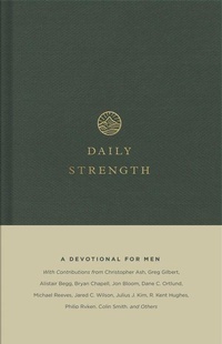 Enlarge image Cover: Daily Strength - Crossway Books
