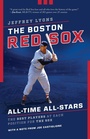 Cover: The Boston Red Sox All-Time All-Stars - The Lyons Press