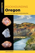 Cover: Rockhounding Oregon - Falcon Guides