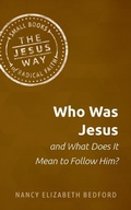 Cover: Who Was Jesus and What Does It Mean to Follow Him? - Herald Press (VA)