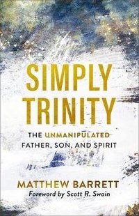 Enlarge image Cover: Simply Trinity - Baker Books