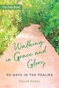 Cover: Walking in Grace and Glory - Our Daily Bread Publishing