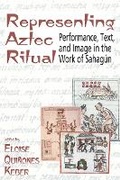 Cover: Representing Aztec Ritual - University Press of Colorado