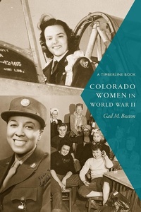 Bild vergrößern Bild: Colorado Women in World War II - University Press of Colorado