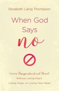 Enlarge image Cover: When God Says No - Barbour Publishing Inc, U.S.