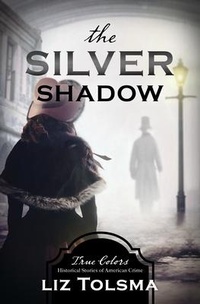 Enlarge image Cover: The Silver Shadow - Barbour Fiction