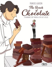 Abbildung von: The Secrets of CHOCOLATE - NBM Publishing Company