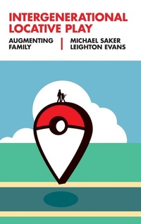 Enlarge image Cover: Intergenerational Locative Play - Emerald Publishing Limited