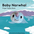 Cover: Baby Narwhal: Finger Puppet Book - Chronicle Books