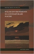 Cover: Welsh Environments in Contemporary Poetry - University of Wales Press
