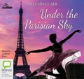 Cover: Under the Parisian Sky - Bolinda/Audible Audio