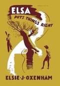 Cover: Elsa Puts Things Right - The Elsie J Oxenham Society/The Abbey Chronicle