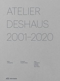 Cover: Atelier Deshaus 2001-2020 - Park Books