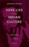 Cover: "Here Lies" preceded by "The Indian Culture" - Diaphanes
